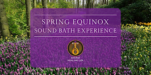 Spring Equinox and New Moon Sound Bath Experience at The Sound Healing Spa
