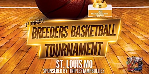 1st Annual Breeders Basketball Tournament