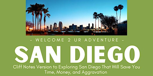 Weekends With Locals Event-Welcome 2 Ur Adventure- San Diego