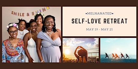 Melanated Self-Love Retreat 2023