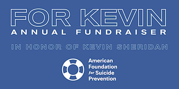 For Kevin - Second Annual Fundraiser