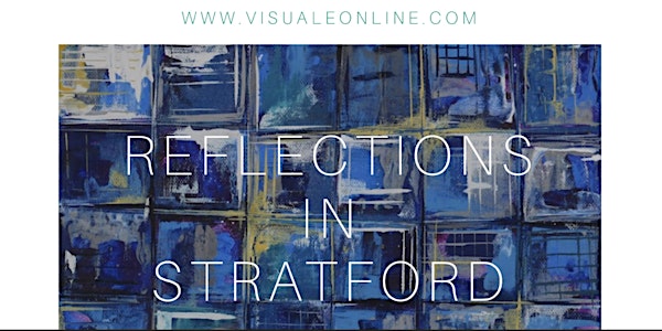 Preview Night - 'Reflections In Stratford' Contemporary Art Exhibition with...