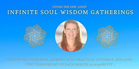 Infinite Soul Wisdom Monthly Gathering