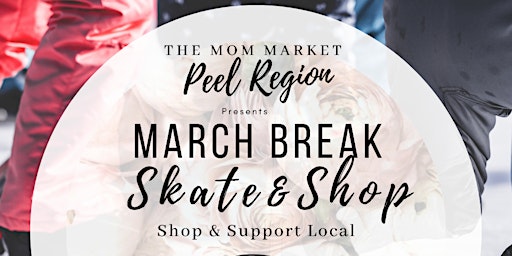 March Break Skate & Shop at Vic Johnston Community Centre March 12th