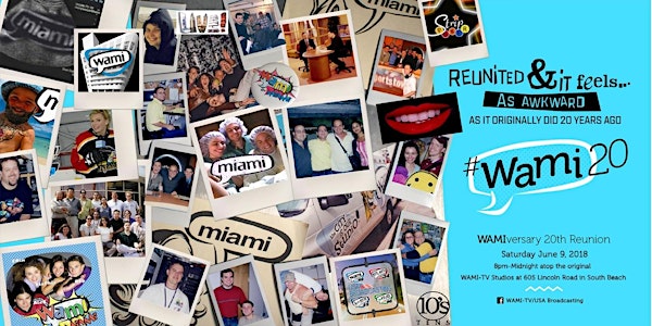 WAMIversary 20 Year Reunion #WAMI20