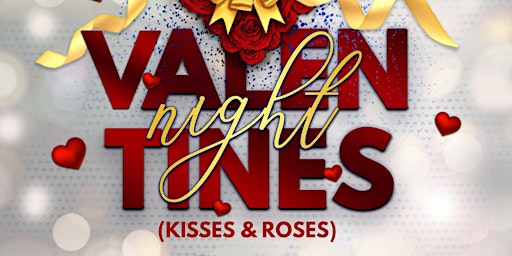 VALENTINE DAY NIGHT( KISESS AND ROSES)