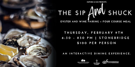 The Sip & Shuck: Oyster Shucking & Wine Pairing with 4 Course Meal