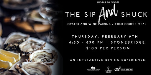 The Sip & Shuck: Oyster Shucking & Wine Pairing with 4 Course Meal
