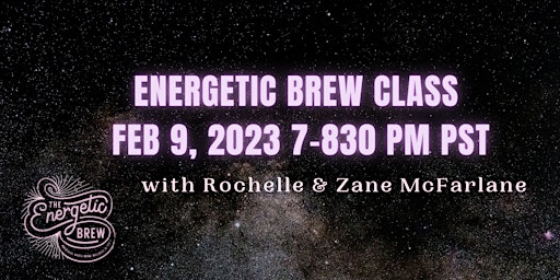 Monthly Energetic Brew Class