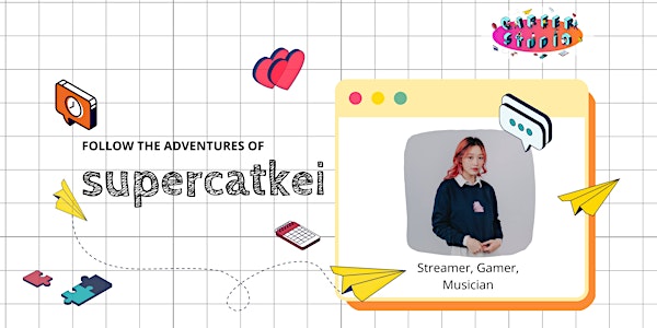 [*SCAPE Career Studio] Follow the adventures of supercatkei, Streamer