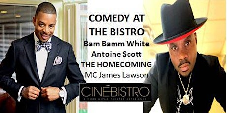COMEDY AT THE BISTRO- "THE HOMECOMING" 3PM SHOW primary image