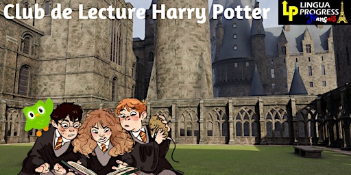Club de Lecture - Harry Potter  INTERMEDIATE AND ADVANCED FRENCH primary image