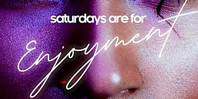 Saturdays+are+for+Enjoyment+at+HUE