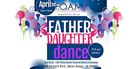 Fathers On A Mission's 5th Annual Father & Daughter Dance