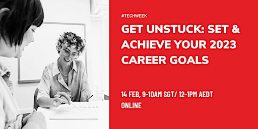 Get Unstuck: Set & Achieve Your 2023 Career Goals