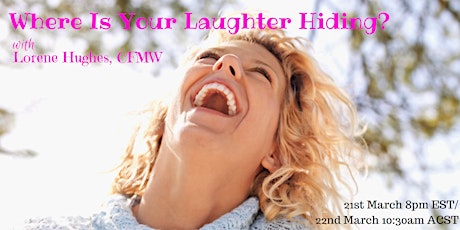 Where Is Your Laughter Hiding? with Lorene Hughes CFMW primary image