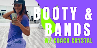 Booty and Bands with Coach Crystal