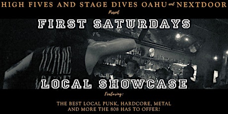 High Fives and Stage Fives Oahu Presents: FIRST SATURDAY 808 SCENE SHOWCASE