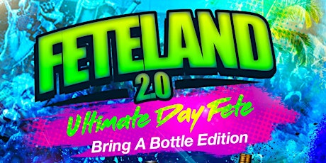FETELAND 2 - Bring A Bottle Edition  primary image