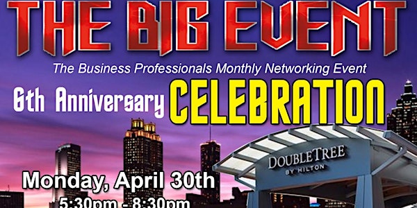 The Big Event 6th Anniv. Celebration & Expo