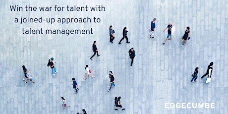 Win the war for talent with a joined-up approach to talent management