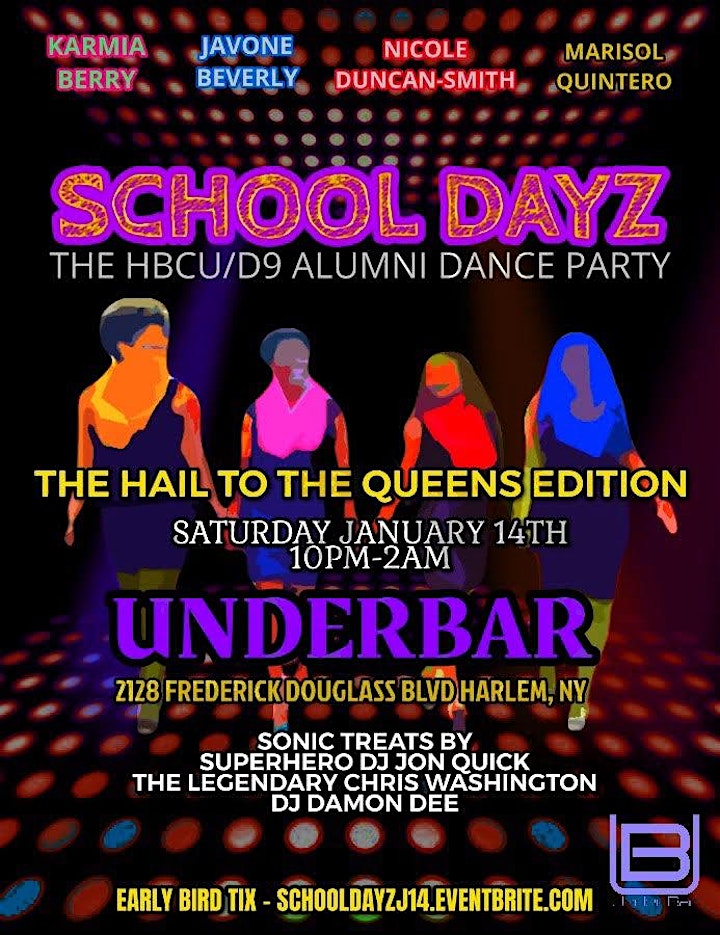 SCHOOL DAYZ: THE HBCU/D9 ALUMNI DANCE PARTY: HAIL TO THE QUEENS EDITION image