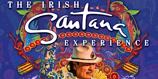 Imagem principal do evento The Irish Santana Experience