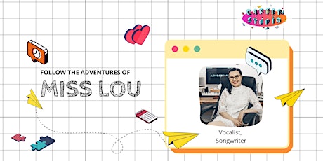 [*SCAPE Career Studio] Follow the adventures of Miss Lou, Singer