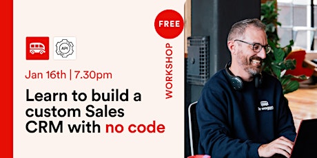 [Online Workshop] Learn to build a custom Sales CRM with no code