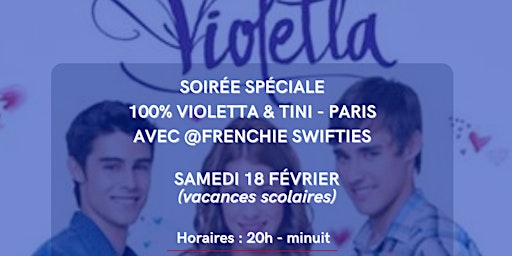 Soirée 100% Violetta & TINI (Paris)