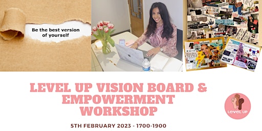 Level Up LDN Vision Board and Empowerment Workshop