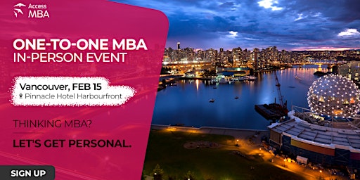 Access MBA in-person event on February 15 in Vancouver