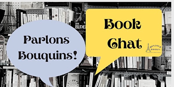Parlons Bouquins! (Book Chat in French) - IN PERSON