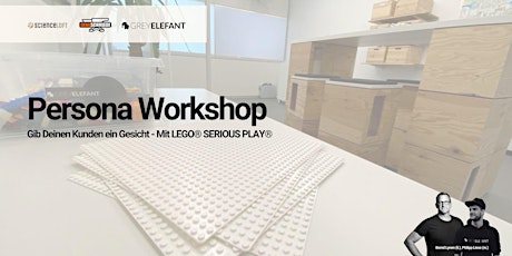 Persona-Workshop - Gib Deinen Kunden ein Gesicht: Mit LEGO® SERIOUS PLAY®