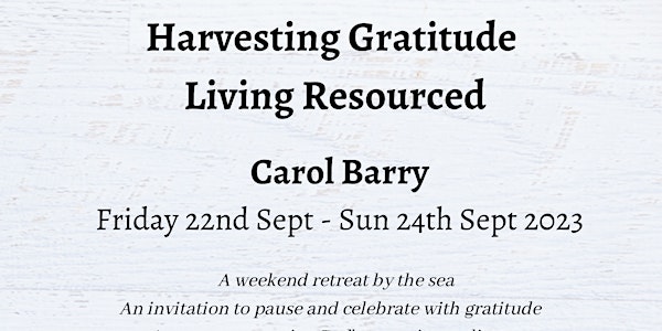 Harvesting Gratitude: Living Resourced