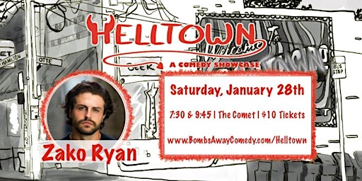 1/28 | Helltown - A Comedy Showcase | Zako Ryan