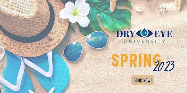 Dry Eye University- SPRING 2023