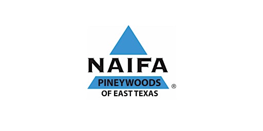 Hauptbild für NAIFA Pineywoods of East Texas Membership Luncheon Meeting - May 2024