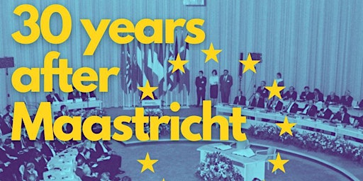 30 Years after Maastricht