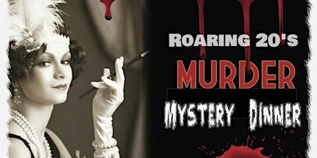 A Roaring 20's Murder Mystery - Support Ready To Empower primary image