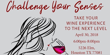 Challenge Your Senses -Take Your Wine Experience to the Next Level primary image