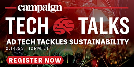 Campaign US Tech Talks: Ad Tech Tackles Sustainability