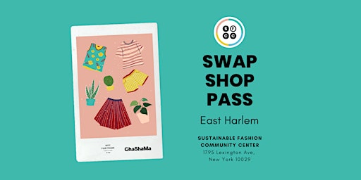 Wed. Swap Shop Pass - EAST HARLEM  primärbild