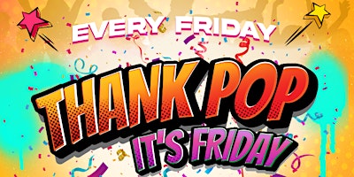 Primaire afbeelding van THANK POP ITS FRIDAY @ POPWORLD MANCHESTER