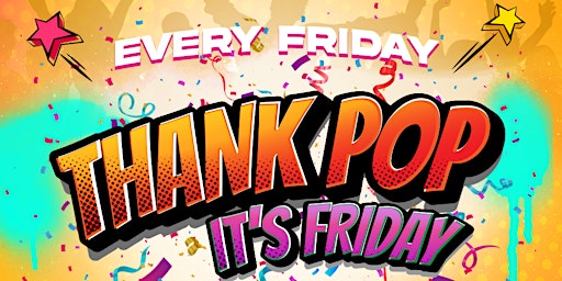 Imagem principal de THANK POP ITS FRIDAY @ POPWORLD MANCHESTER