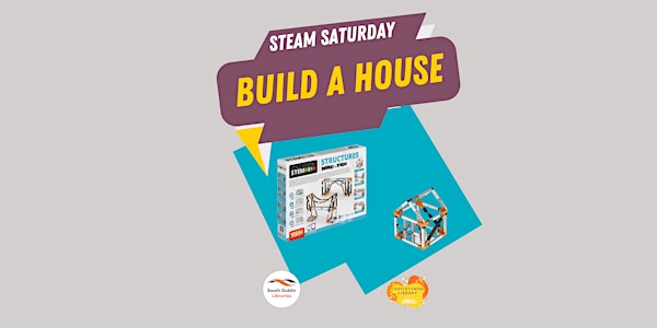 STEAM Saturday: Build a House