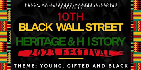 10th ANNUAL BLACK WALL STREET HERITAGE AND HISTORY FESTIVAL 2023