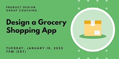 Product Design: Design a Grocery Shopping App