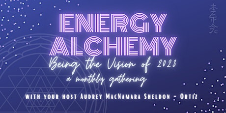 Energy Alchemy: Being the Vision of 2023