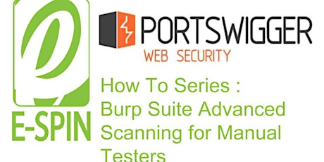 E-SPIN How To Series : Burp Suite Advanced Scanning for Manual Testers primary image